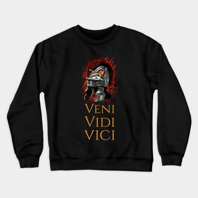 Veni Vidi Vici! Crewneck Sweatshirt by Styr Designs